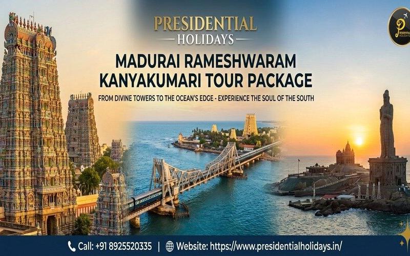 Madurai Rameshwaram Kanyakumari Tour Package with Exclusive Offers by Presidential Holidays